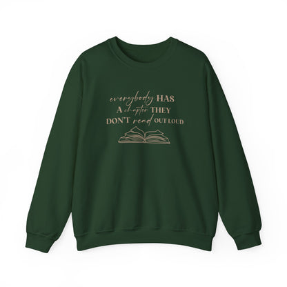 Everybody Has A Chapter That They Don't Read Out Loud Sweater