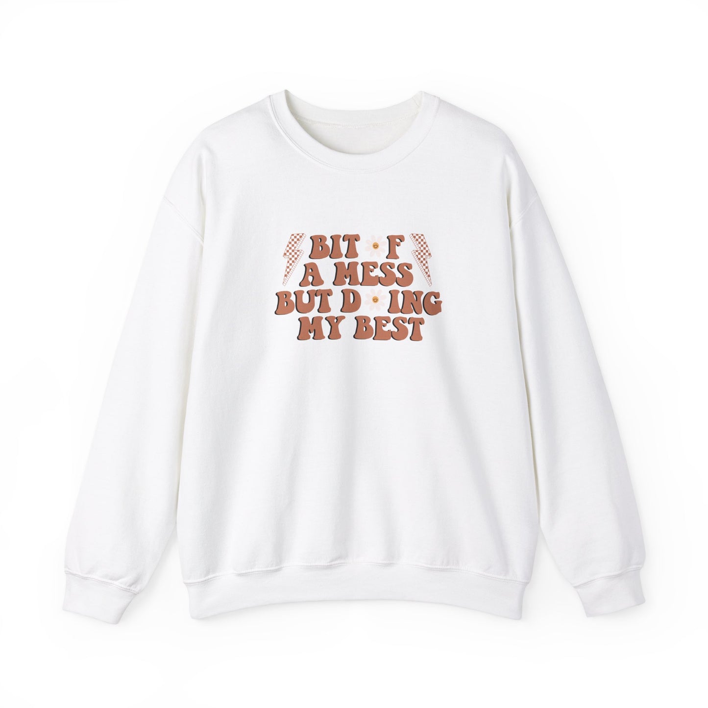 Bit Of A Mess But Doing My Best Unisex Crewneck Sweatshirt