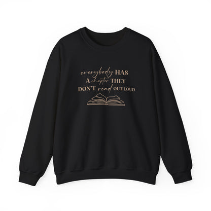 Everybody Has A Chapter That They Don't Read Out Loud Sweater