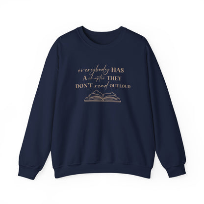Everybody Has A Chapter That They Don't Read Out Loud Sweater