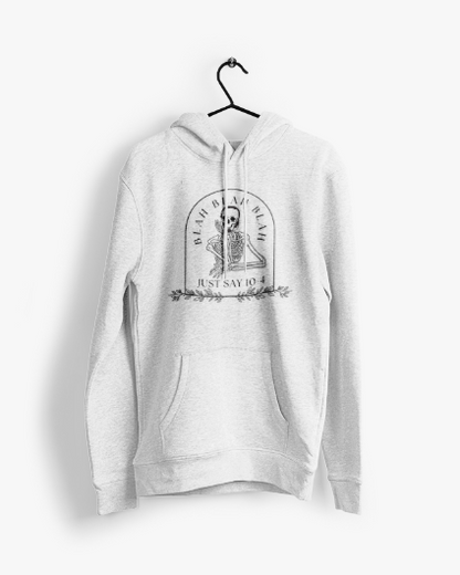 Just Say 10-4 Unisex Hooded Sweatshirt