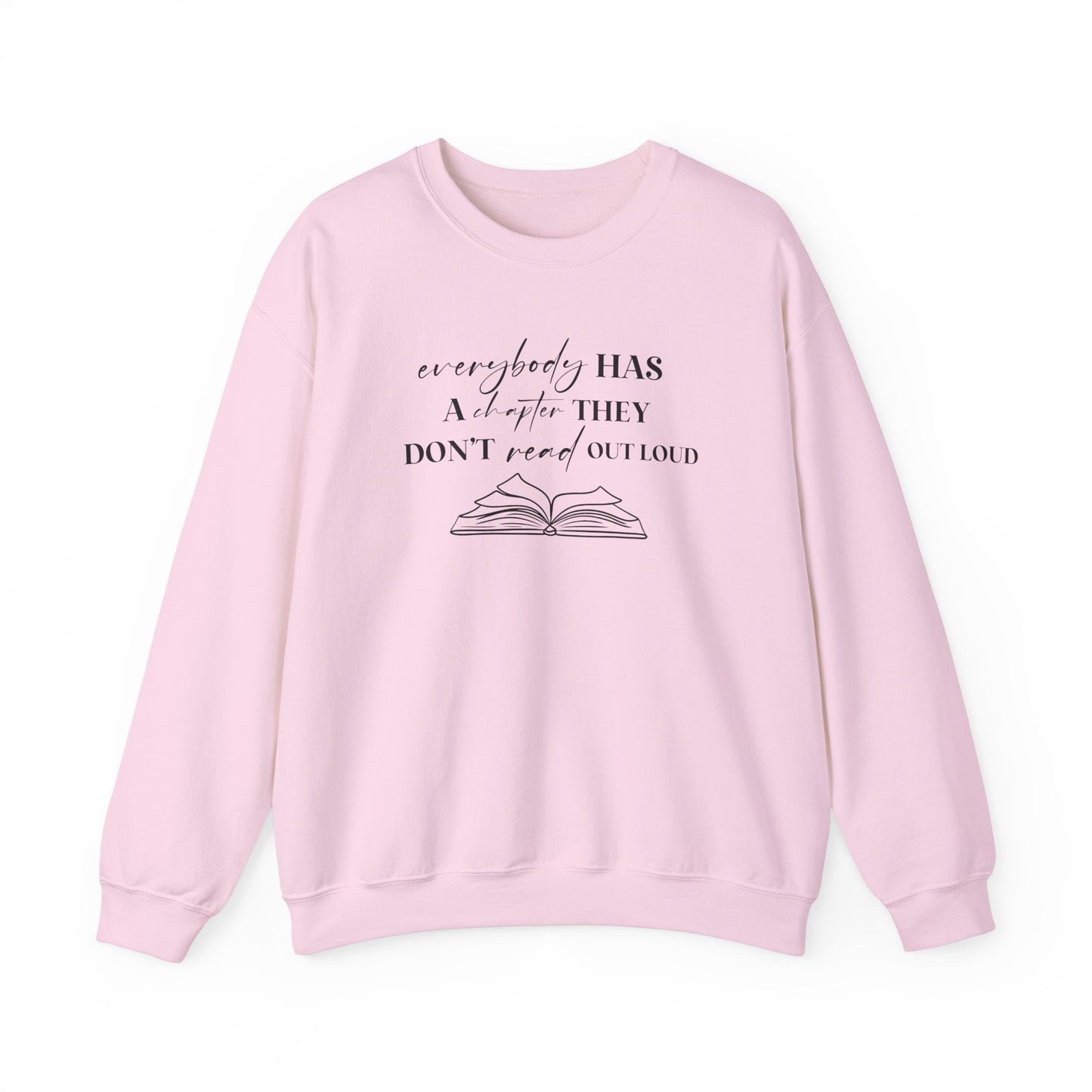Everybody Has A Chapter That They Don't Read Out Loud Sweater