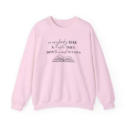 Everybody Has A Chapter That They Don't Read Out Loud Sweater