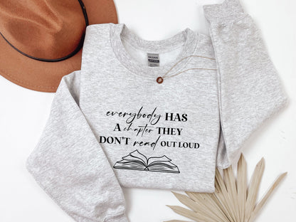 Everybody Has A Chapter That They Don't Read Out Loud SweaterSweatshirtAfter The Call