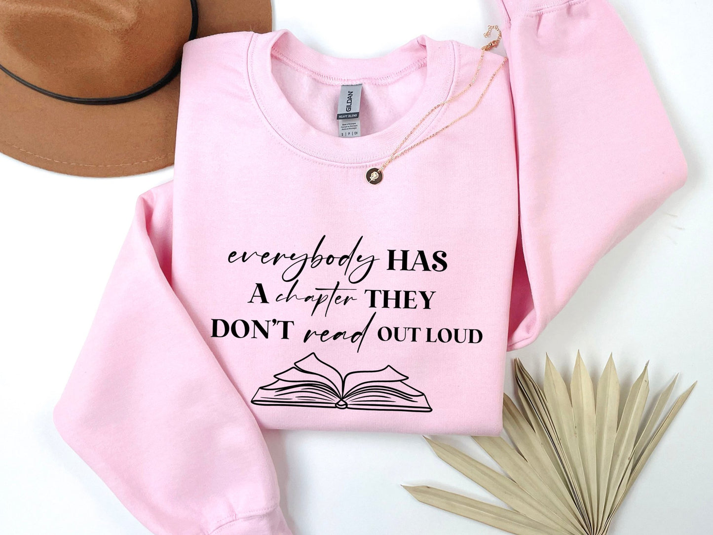 Everybody Has A Chapter That They Don't Read Out Loud SweaterSweatshirtAfter The Call