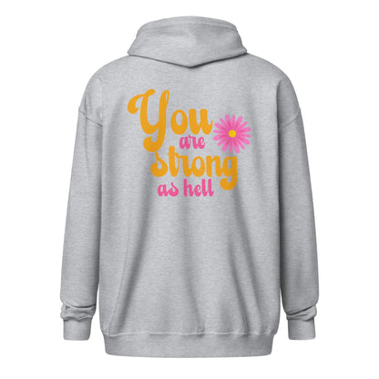 You Are Strong As Hell Zip HoodieHoodieAfter The Call